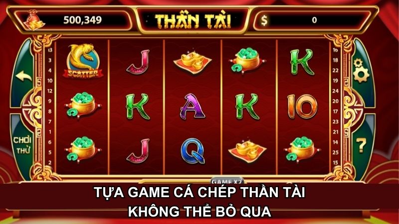 Đừng bỏ lỡ tựa game Cá Chép Thần Tài tại Nổ hũ 