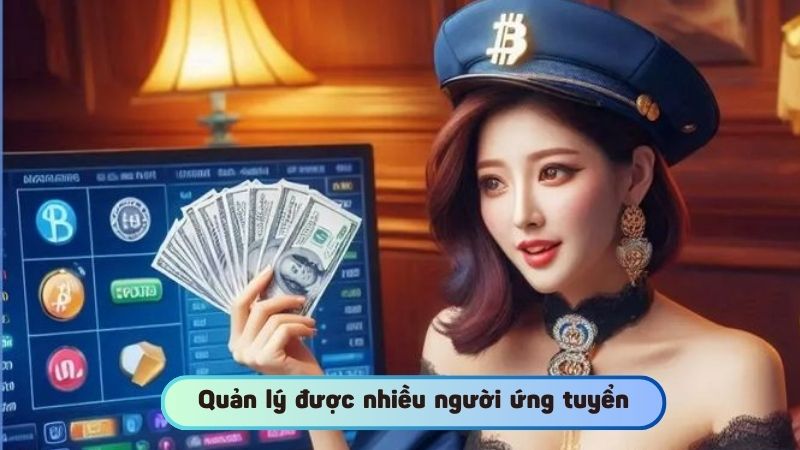 Quản lý đang được nhiều người ứng tuyển